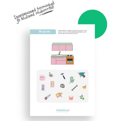 Igapäeva elu ja olu tegeluslehed: Aidake oma lapsel tunda ja mõista teda ümbritsevat